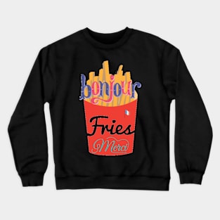 French fries Crewneck Sweatshirt